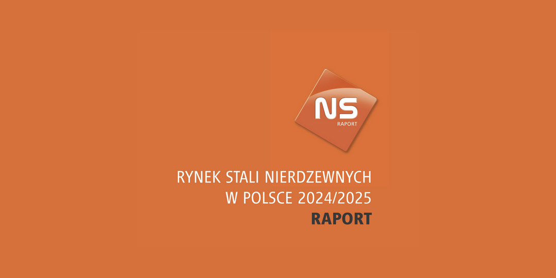 Raport roczny – rynek stali nierdzewnych 2024/2025